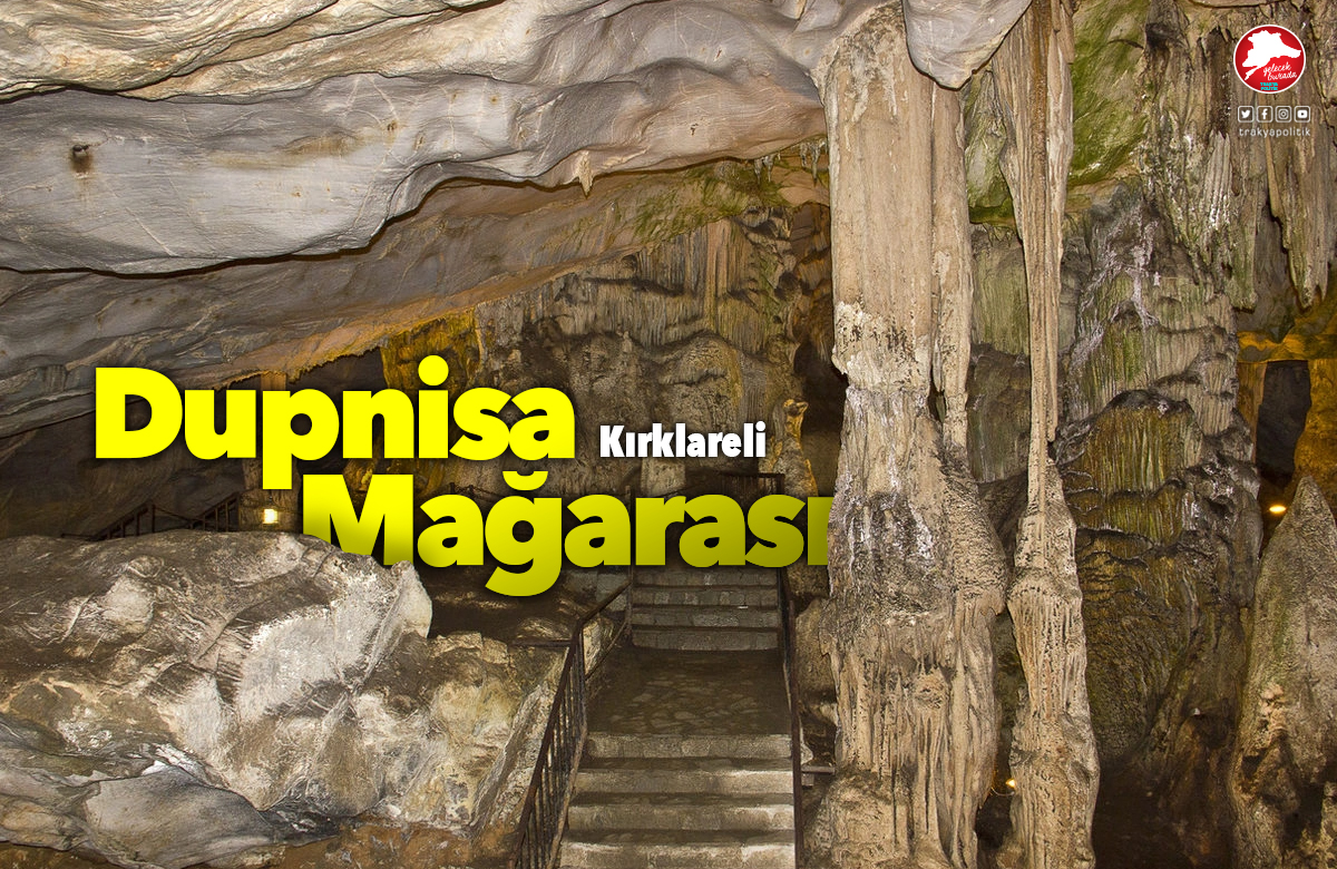 Dupnisa Mağarası Kırklareli