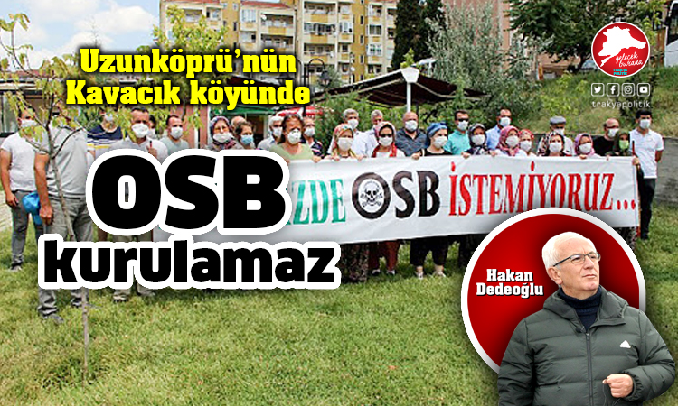 Kavacık köyüne OSB yapılamaz